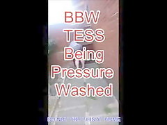 Bbw tess pressure washed.